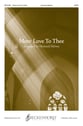 More Love to Thee SATB choral sheet music cover